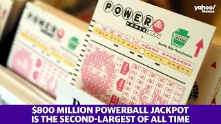 The Powerball jackpot is now 800 million