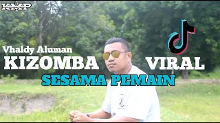 Download Kizomba Terbaru // SESAMA PEMAIN // Vhaldy Aluman (Cover)🌴 MP3