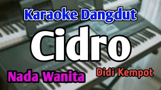 Download CIDRO - KARAOKE || NADA WANITA CEWEK || Didi Kempot || Audio HQ || Live Keyboard MP3