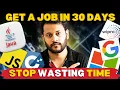 Do this And Get JOB in just 30 days With FREE Resources Guaranteed