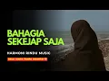 Download Lagu Lagu Sedih Bikin Nangis 2025 😭Bahagia Sekejap Saja | Lagu Galau Menyentuh Hati - Harmoni Rindu Music