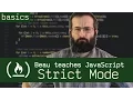 Strict Mode use strict - Beau teaches JavaScript