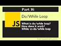 JavaScript Bangla Tutorial Part-16 Latest 2021 JavaScript for beginners do while loop