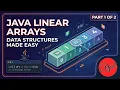 Linear Array in Data Structure - Java Intermediate Tutorial