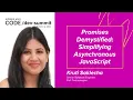 Promises Demystified Simplifying Asynchronous JavaScript