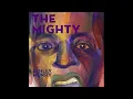 Ashley Henry - The Mighty ( feat. Ben Marc)