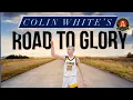 Colin White s Road to Glory part 1