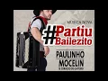 Download Lagu Paulinho Mocelin \u0026 Coração de Gaiteiro - Partiu Bailezito