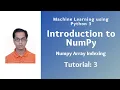 Introduction to NumPy Tutorial 3 NumPy Array Indexing