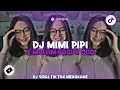 DJ MIMI PIPI x MALAM PAGI FULL BASS KUMPULAN DJ FYP VIRAL TIK TOK 2024