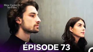 Mme Fazilet Et Ses Filles Épisode 73 Doublage En Français 