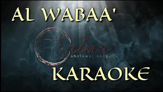 Download AL Wabaa' Karaoke - Versi Luthfi Salma | Overtone MP3
