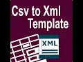 Convert CSV to XML with Ease Using a Simple Template Format