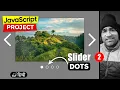 Creating Image Slider Dots Using JavaScript JavaScript Project Part 2 in