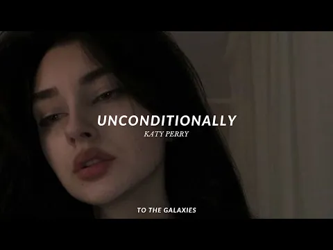 Download MP3 katy perry - unconditionally (slowed + reverb) lyrics