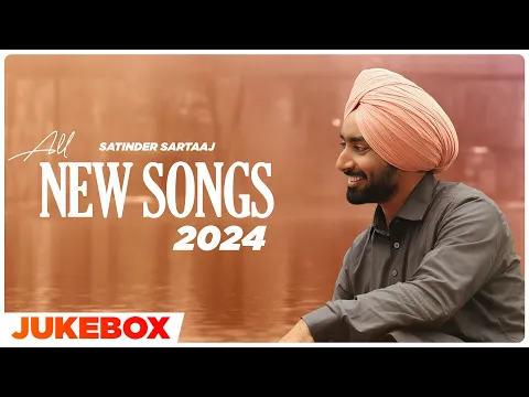 Download MP3 SATINDER SARTAAJ All New Songs 2024 (Audio Jukebox)| Latest Punjabi Song 2024|New Punjabi Song 2024
