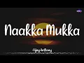Download Lagu 𝗡𝗮𝗮𝗸𝗮 𝗠𝘂𝗸𝗸𝗮 (Lyrics) - Vijay Anthony | Kaadhalil Vizhunthen | 2022 /\\ #NaakaMukka