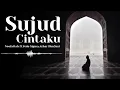 Sujud Cintaku Lirik - Neofattah ft. Yedo Sigma, Azhar Dim3nsi.