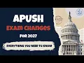 APUSH Exam Changes for 2027 Everything You Need to Know