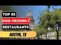 Top 5 Dog-Friendly Restaurants in Austin TX