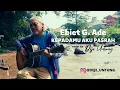 Lagu Ebiet G. Ade - Kepada-Mu Aku Pasrah | Cover Deje Untung