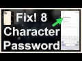 FIX Password Must Be At Least 8 Characters Long
