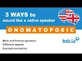 ONOMATOPOEIC pronunciation Improve your language with bab la