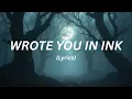 Download Lagu Wrote You in Ink (Lyrics)