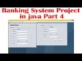 Complete Bank Management System Project in Java with Source Code Java Projects part 4