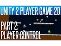 Unity 2 Player Game Tutorial - Player Control
