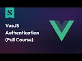 Vue Authentication Full Course Login Logout Forgot and Reset Password