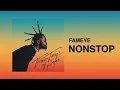 Fameye -  Non Stop