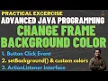 Change Background Color of Frame on Button Click Event in JAVA AWT Use of setBackground in JAVA