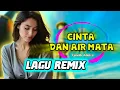 Lagu Remix Dangdut Elekton Lulo | CINTA DAN AIR MARA - Fendik Adella | Versi Org Musik Audio | Full Bass