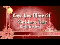 Love You More At Christmas Time (Lyrics) -  Kelly Rowland