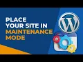How to Enable Maintenance Mode on Your Website 2023 WordPress Guide