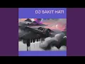 Download Lagu Dj Sakit Hati