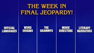 This Week in Final Jeopardy 25- 25 JEOPARDY