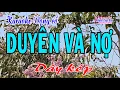 Download Lagu Karaoke vọng cổ DUYÊN VÀ NỢ - DÂY KÉP