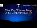 Vitor Kley & Samuel Rosa - A Tal Canção Pra Lua (Legendado)