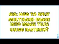 GIS How to split multiband image into image tiles using Rasterio 2 Solutions
