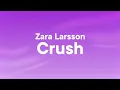 Download Lagu Zara Larsson - Crush (Lyrics)