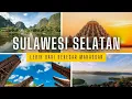 Download Lagu SULAWESI SELATAN, Surga Alam, Budaya, dan Sejarah di Ujung Timur Indonesia