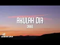 Drive - Akulah Dia (Lirik Lagu)