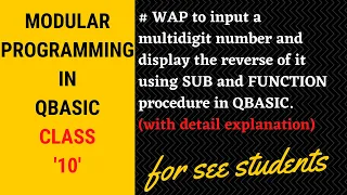 WAP to display the reverse of the input number using sub and function procedure in qbasic