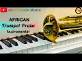 Lagu African Trumpet Praise | Gospel Music