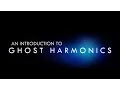 Download Lagu An introduction to Ghost Harmonics