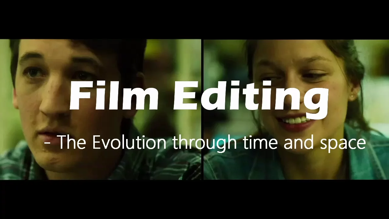 EDITING - The Evolution through time and space.
