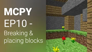Minecraft clone in Python tutorial EP10 Breaking placing blocks