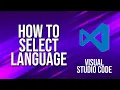 How To Select Language Visual Studio Code Tutorial